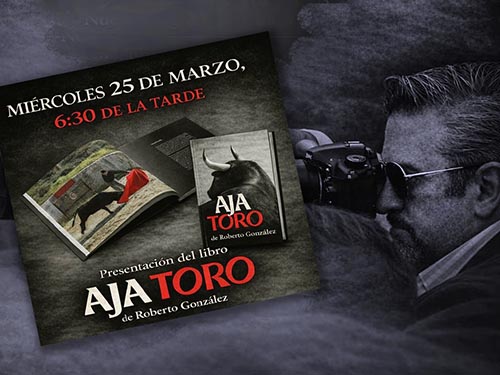 Roberto Gonz&aacute;lez presenta su libro "Aja Toro"